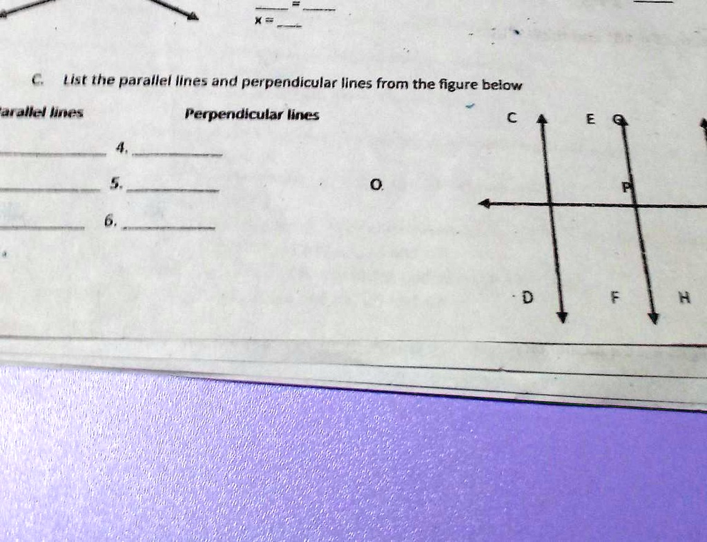 C. List the parallel lines and perpendicular lines from the figure ...