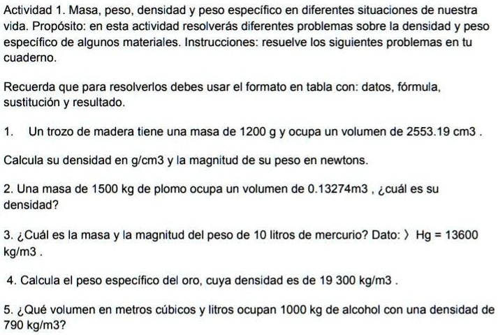 SOLVED: Alguien Me Puede Ayudar, Porfaaa. Actividad Masa Peso; Densidad ...