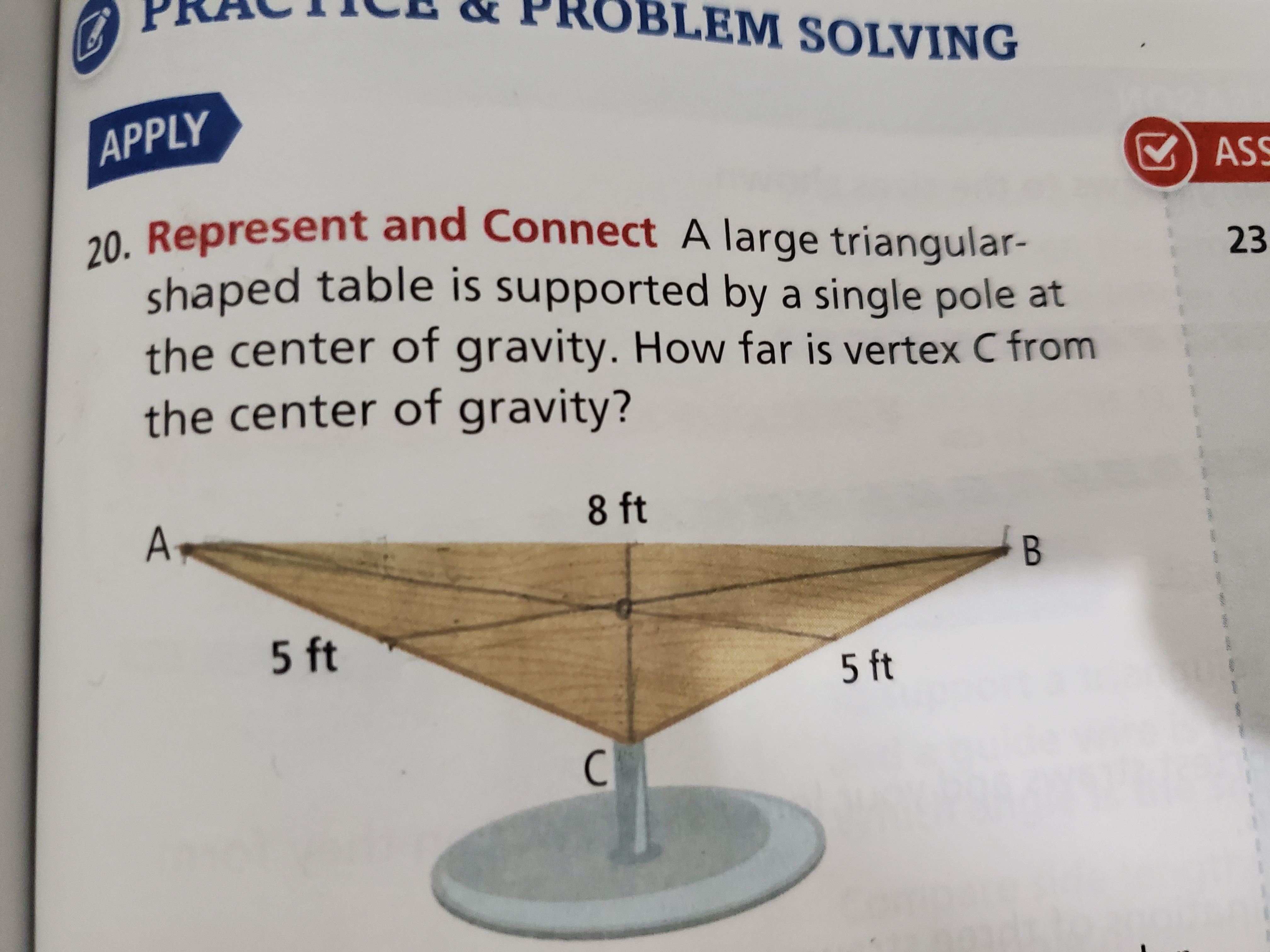 20. Represent and Connect A large triangular-shaped table is supported by a single pole at the center of gravity. How far is vertex C from the center of gravity?