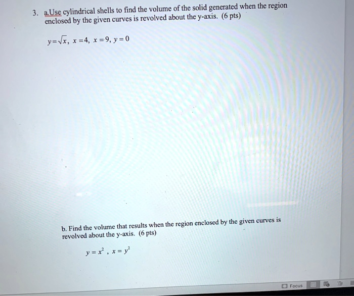 SOLVED: Use cylindrical shells to find the volume of the solid ...