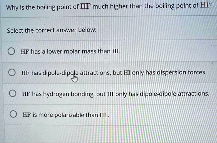 why is the boiling point of hf much higher than the boiling point of hi