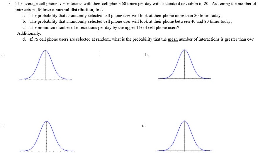 SOLVED The average cell phone user interacts with their cell phone 60