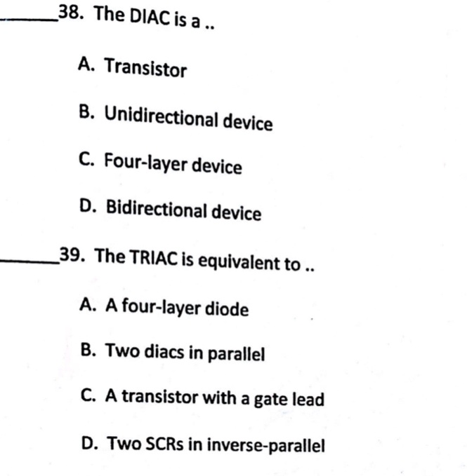 SOLVED 38. The DIAC Is A.. A.Transistor B. Unidirectional Device C 