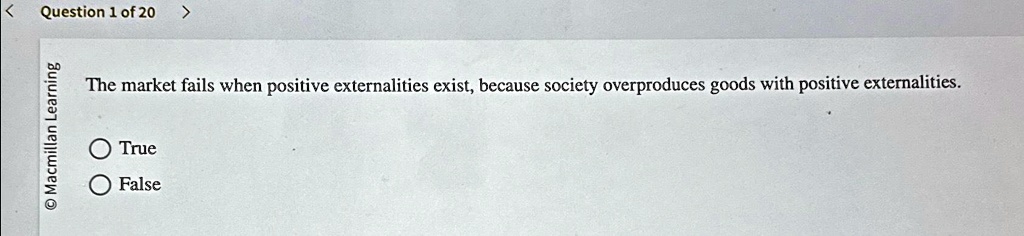 The market fails when positive externalities exist, because society overproduces goods with positive externalities.