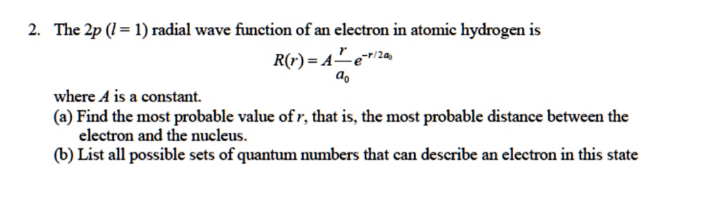 SOLVED:2 The Zp (l = 1) radial wave function of an electron in atomic ...