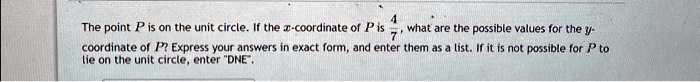 SOLVED: The point P is on the unit circle. If the x-coordinate of P is ...