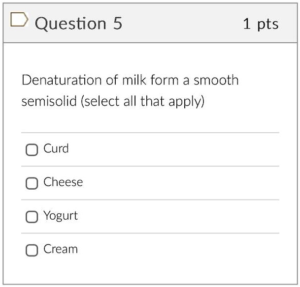 microbiology hw question answer needed Question 5 1 pts Denaturation of