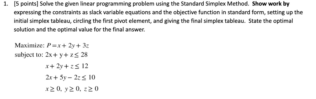 Y 5 points solve the given linear programming problem using