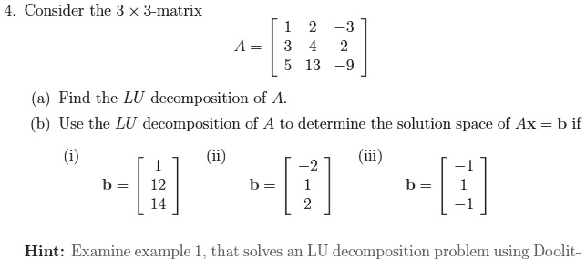 consider the 3 x 3 matrix 3 13 9 find the lu decomposition of a use the ...