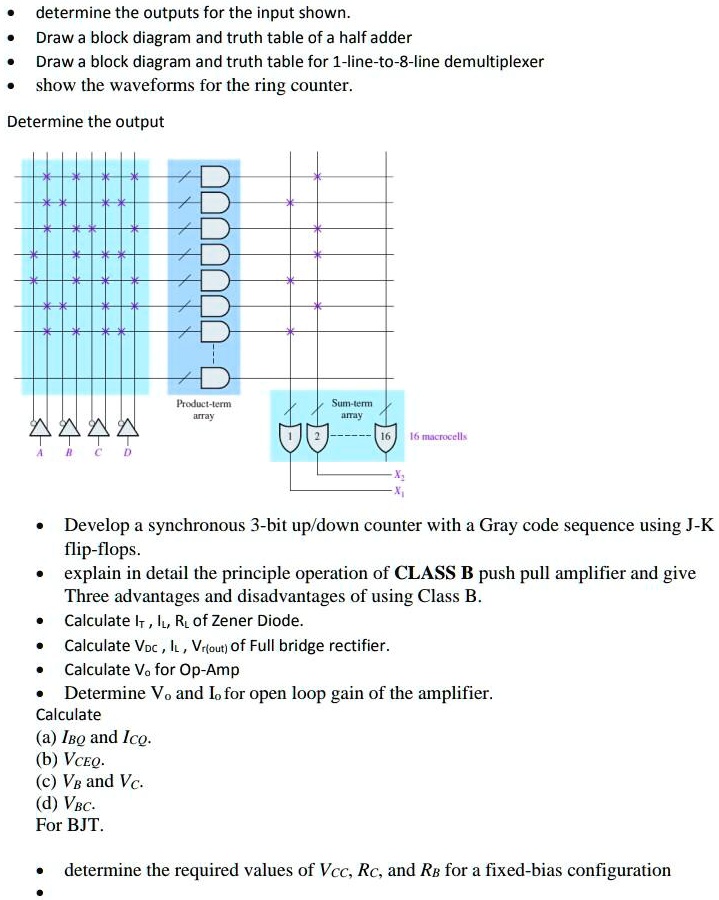Determine the outputs for the input shown. Draw a block diagram and
