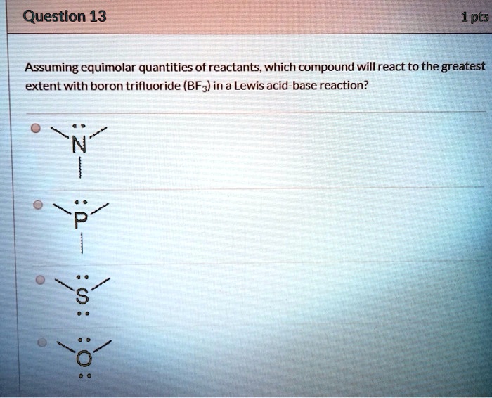 question 13 1pts assuming equimolar quantities of reactants which ...