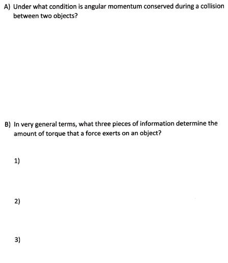 SOLVED: A) Under what condition is angular momentum conserved during ...