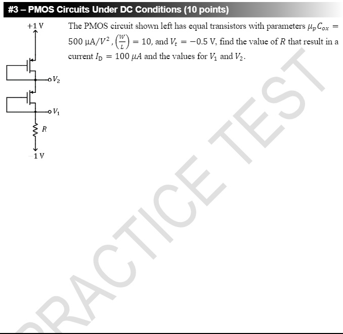 SOLVED Text 3 PMOS Circuits Under DC Conditions 10 points +1V The