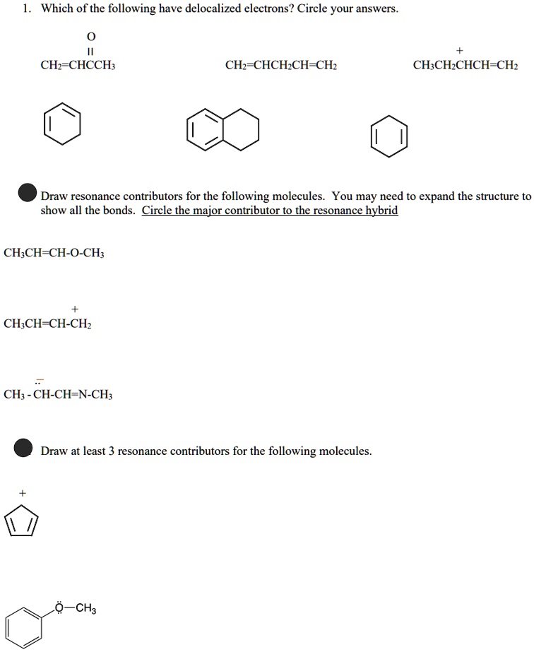 Solved: 1. Which Of The Following Have Delocalized Electrons? Circle 