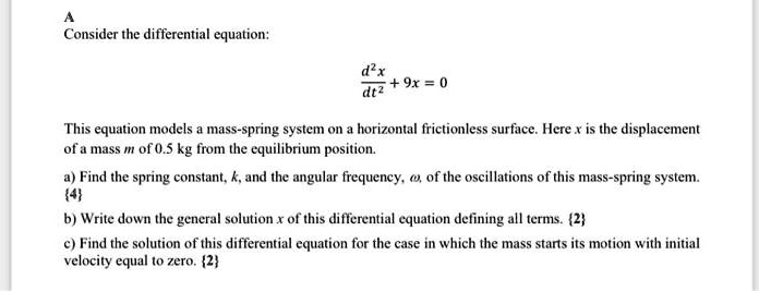 SOLVED: Consider the differential equation: 9x = dtÂ² This equation ...