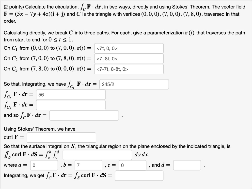 Solved Calculate The Circulation Icf Dr In Two Ways Directly And Using Stokes Theorem The