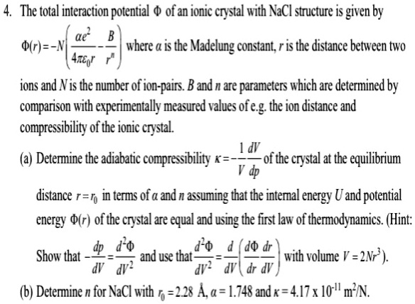 SOLVED: The total interaction potential of an ionic crystal with NaCl ...