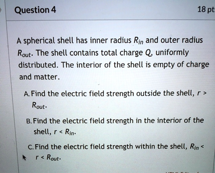 Question 4 18 pt: spherical shell has inner radius Rin and outer radius ...