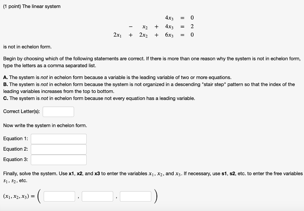 SOLVED: Point) The Linear System X2 2x2 4x3 4x3 6x3 Is Not In Echelon ...