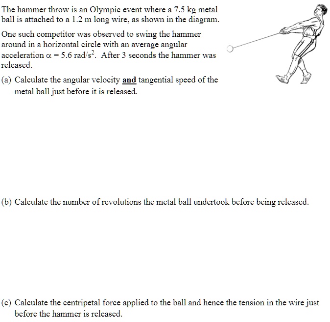 SOLVED The hammer throw is an Olympic event where 7.Skg metal ball is
