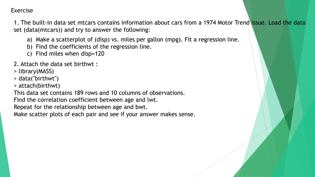 SOLVED: The built-in data set mtcars contains information about cars ...
