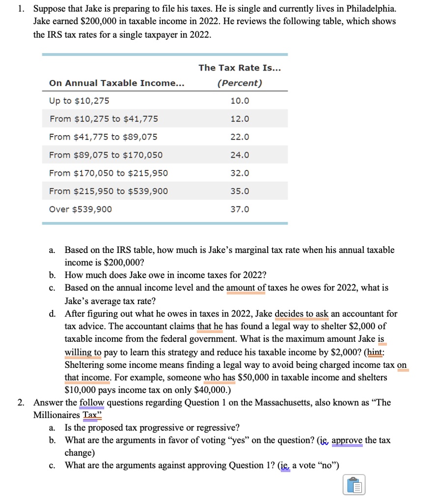 SOLVED: Suppose that Jake is preparing to file his taxes. He is single ...