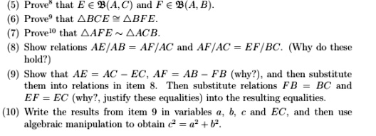 (5) Prove that E ∈ℬ(A, C) and F ∈ℬ(A, B). (6) Prove that BCE ≅ BFE. (7 ...
