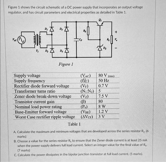 SOLVED: Figure 1 shows the circuit schematic of a DC power supply that ...