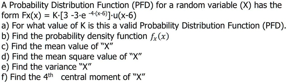 SOLVED: A Probability Distribution Function (PFD) for a random variable ...