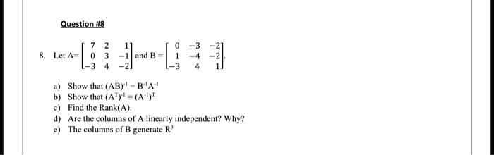 SOLVED:Question #8 Let A And B = 4 Show That (AB) ' B 'A"" Show That (A ...