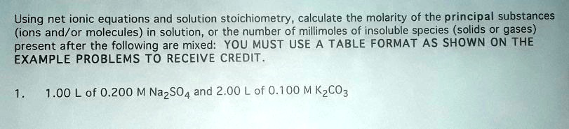 SOLVED: Using net ionic equations and solution stoichiometry, calculate ...