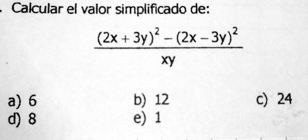 SOLVED: 2. Calcular el valor simplificado de: (2x + 3y)? - (2x - 3y