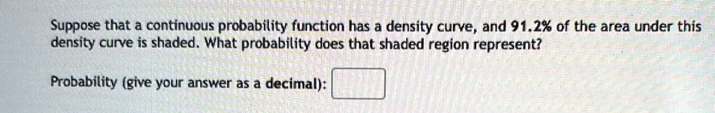 SOLVED: Suppose that continuous probability function has a density ...