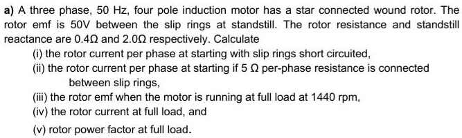 A three phase 50Hz 4 pole induction motor has a full speed of 1460