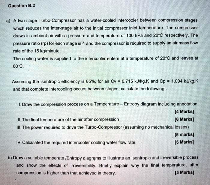SOLVED Question B.2 a A two stage has a watercooled