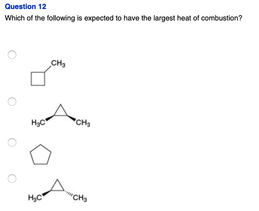 SOLVED Question 12 Which of the following is expected to have the
