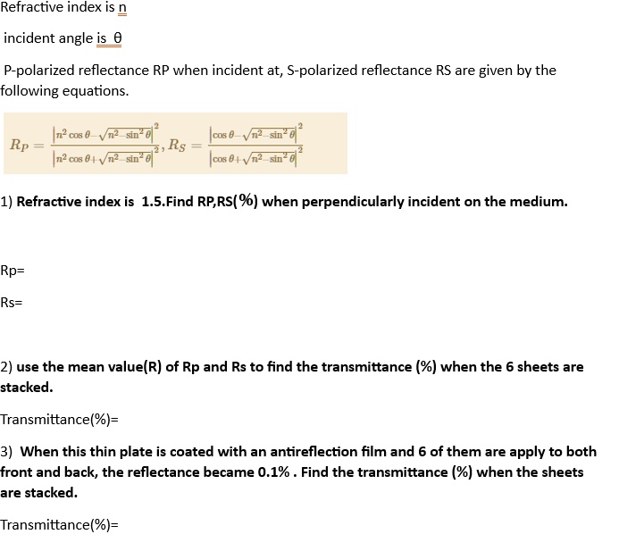[GET ANSWER] Refractive index is n incident angle is θ P-polarized ...