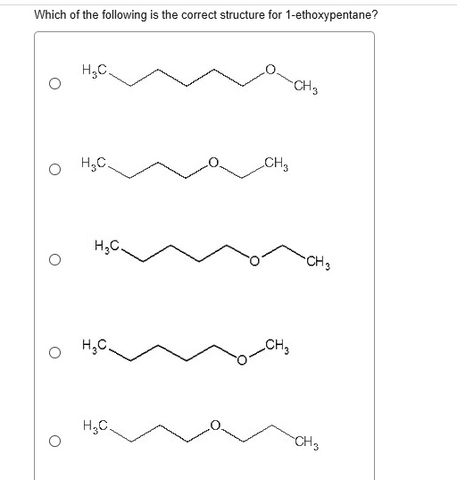 Which Of The Following Is The Correct Structure For 1 Ethoxypentane 92348