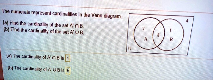 SOLVED: The Numerals Represent Cardinalities In The Venn Diagram. (a ...