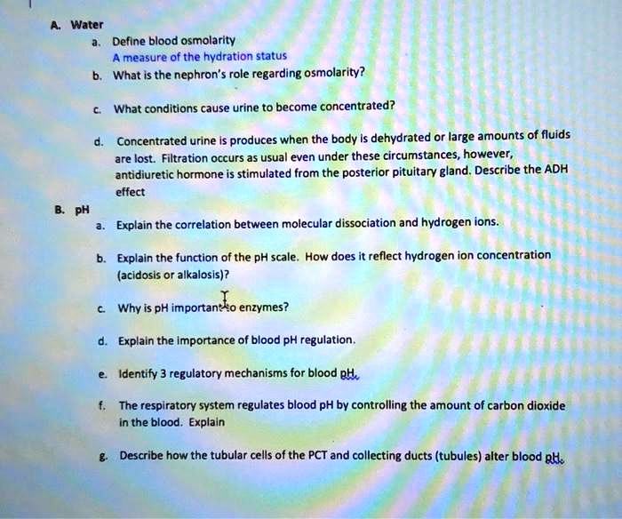SOLVED please help A.Water a. Define blood osmolarity A measure of the
