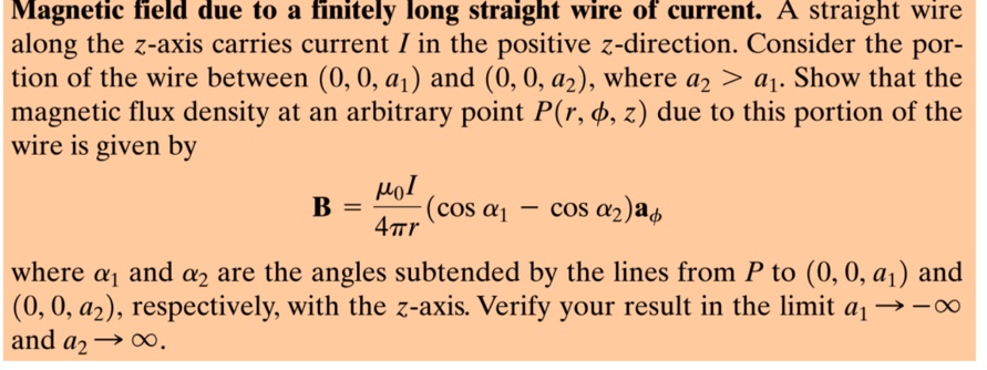 Magnetic field due to tinitely long straight wire of current...