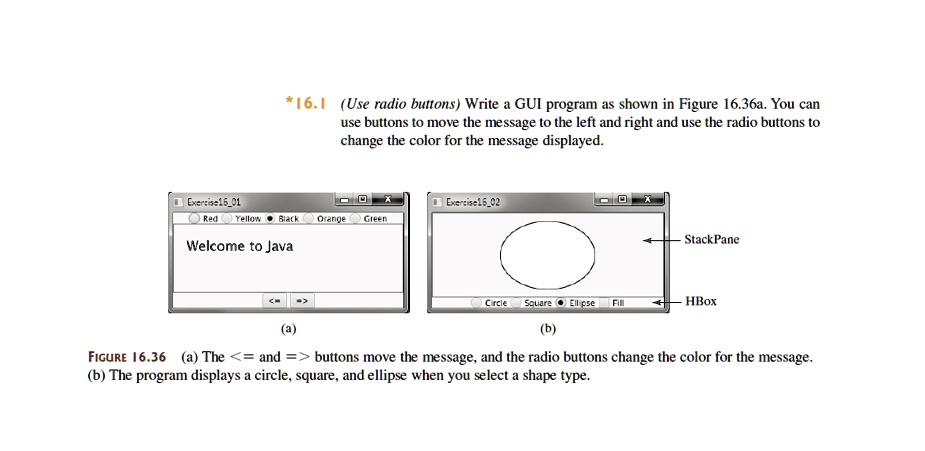 SOLVED: I6.I (Use radio buttons) Write a GUI program as shown in Figure ...