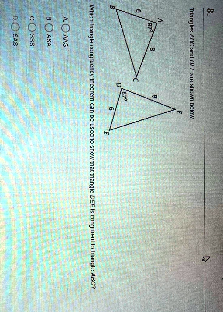 SOLVED Which 6 8 AOna SAS SSS triangle congruency theorem can be used