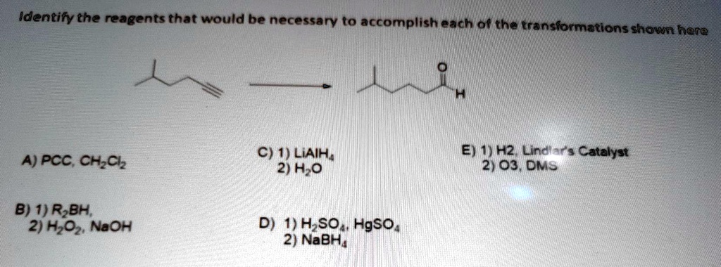 Solved Text Identify The Reagents That Would Be Necessary To