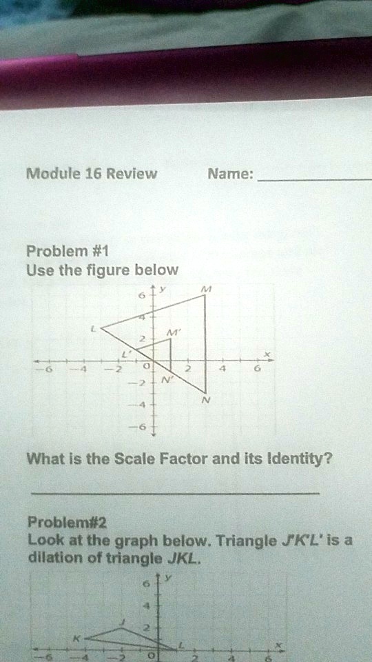 Solved Module 16 Review Name Problem 1 Use The Figure Below What Is The Scale Factor And 1694