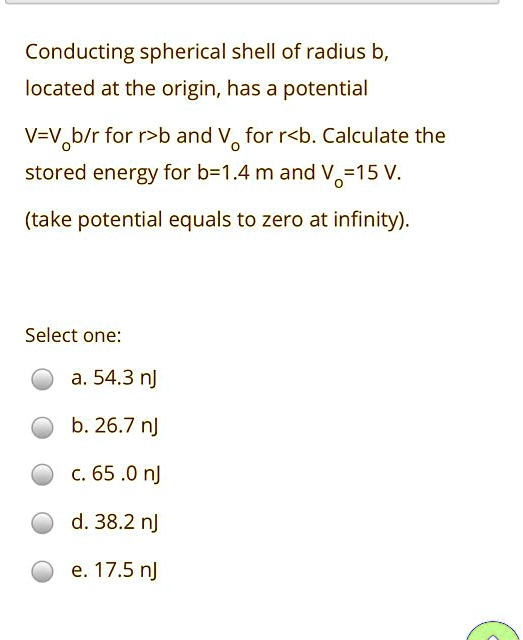 SOLVED: Conducting Spherical Shell Of Radius B, Located At The Origin ...