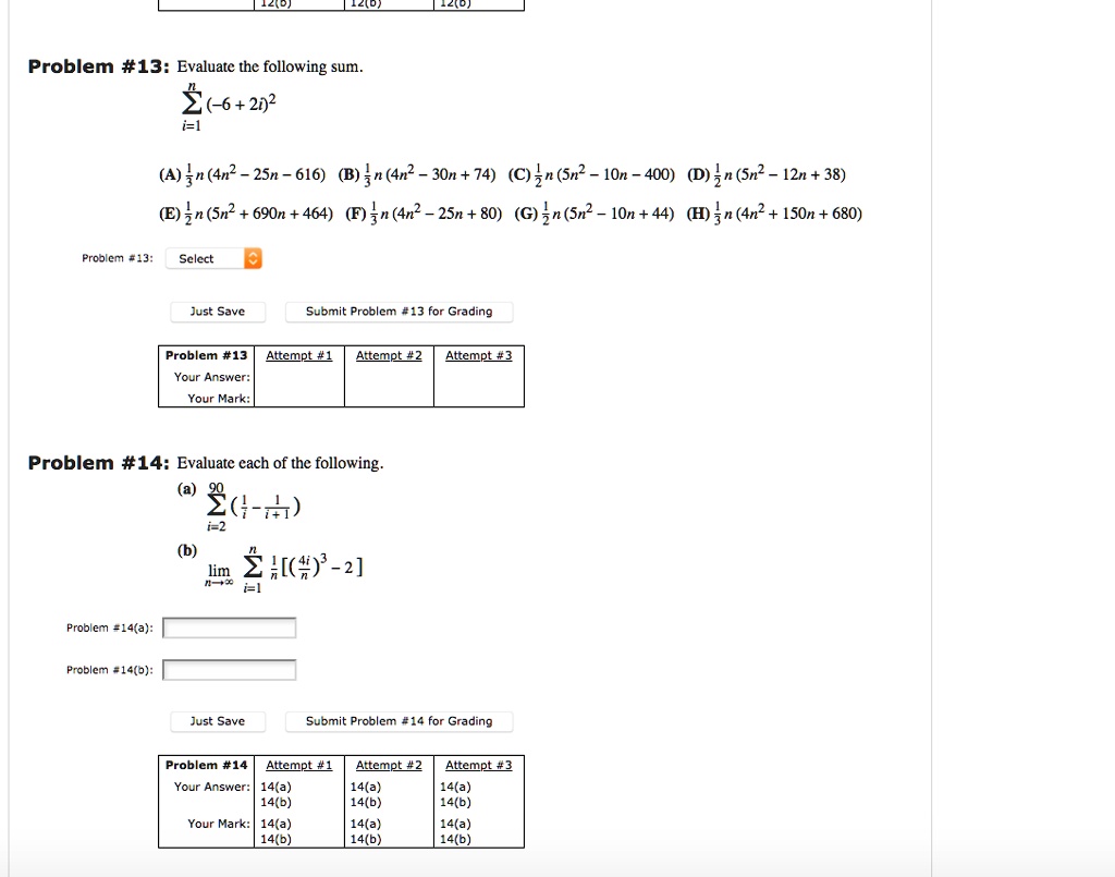 Solved Problem 13 Evaluate The Following Sum 2c 6 2 A In 4n 2sn 616 B 3n 4n2 3on 74 C N Sn Ion 400 D N Sn 2n 38 E N Sn