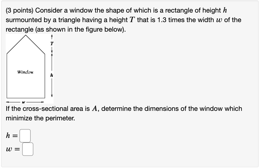 solved-consider-a-window-the-shape-of-which-is-a-rectangle-of-height-h