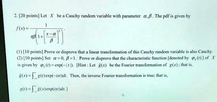 Solved 2 [20 Points] Let Cauchy Random Variable With Parameter And B