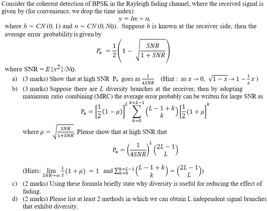 SOLVED: Consider the coherent detection of BPSK in the Rayleigh fading ...